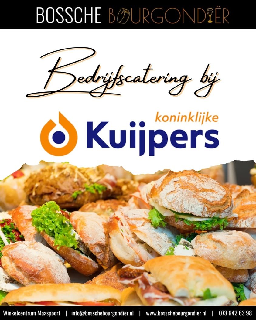 Bedrijfscatering bij Koninklijke Kuijpers door Bossche Bourgondiër
